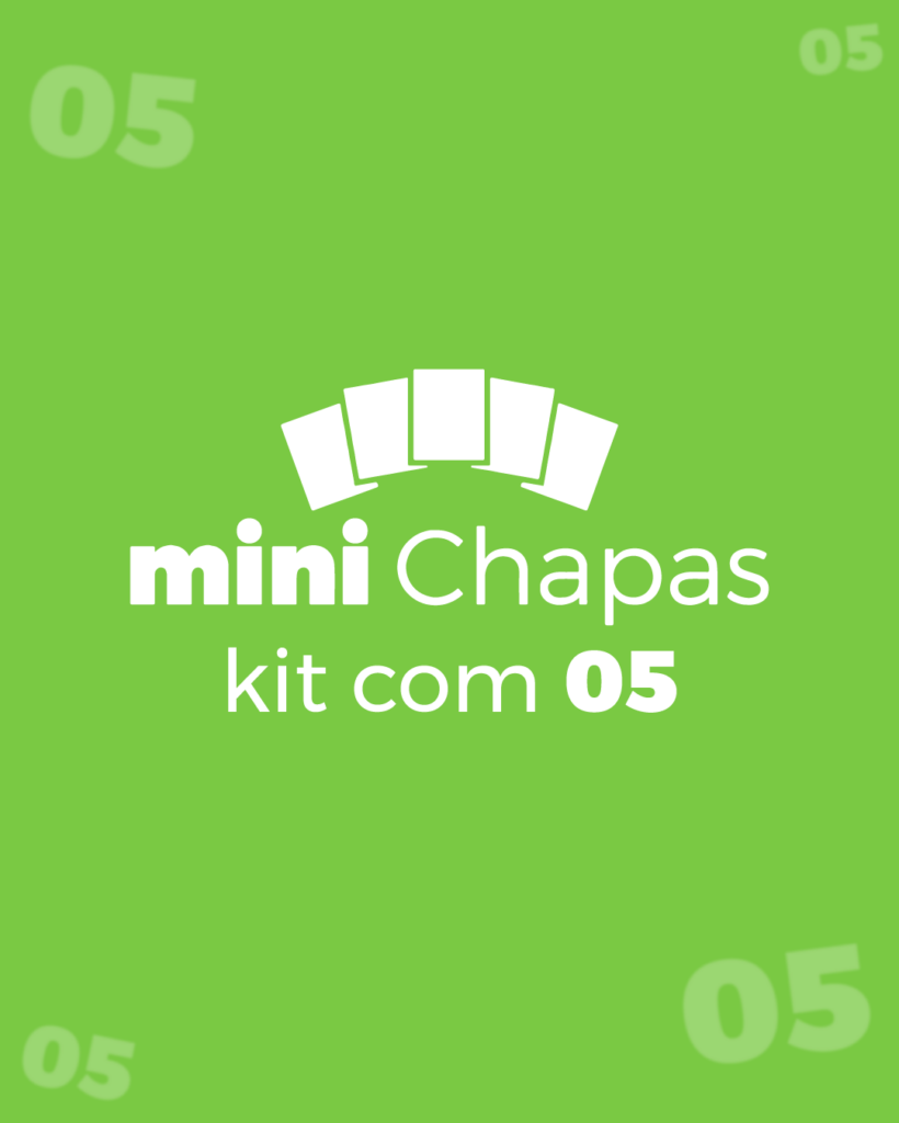 Kit 05 mini Chapas Acrílico