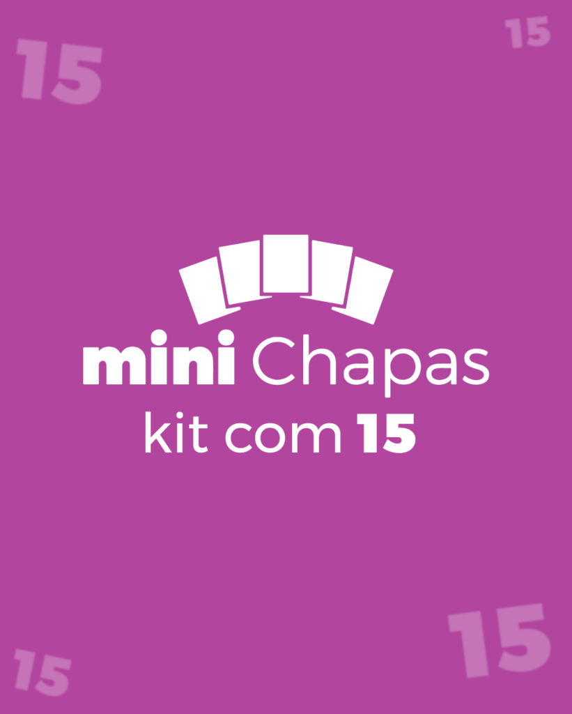 Kit 15 mini Chapas Acrílico